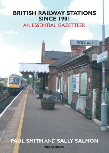 Паперова книга «British Railway Stations Since 1901: An Essential Gazetteer», автор Пол Сміт - фото №1