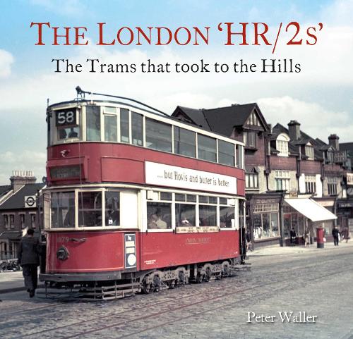 Бумажная книга «The London 'HR/2s': The Trams that took to the Hills», автор Питер Уоллер - фото №1