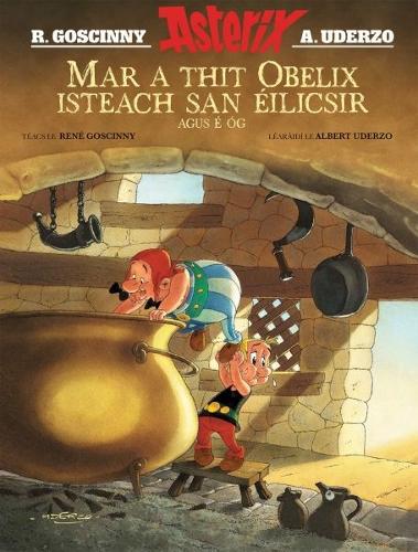 Паперова книга «Mar a Thit Obelix Isteach San ÉIlicsir Agus é ÓG», автор Рене Ґосінні - фото №1
