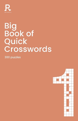 [object Object] «Big Book of Quick Crosswords Book 1: a bumper crossword book for adults containing 300 puzzles», автор Richardson Puzzles and Games - фото №1