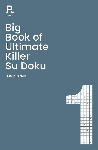 [object Object] «Big Book of Ultimate Killer Su Doku Book 1: a bumper deadly killer sudoku book for adults containing 300 puzzles», автор Richardson Puzzles and Games - фото №1