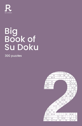 [object Object] «Big Book of Su Doku Book 2: a bumper sudoku book for adults containing 300 puzzles», автор Richardson Puzzles and Games - фото №1