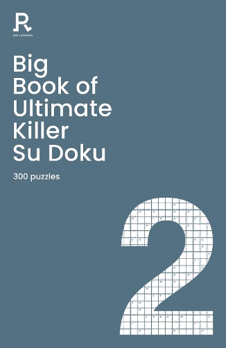 [object Object] «Big Book of Ultimate Killer Su Doku Book 2: a bumper deadly killer sudoku book for adults containing 300 puzzles», автор Richardson Puzzles and Games - фото №1