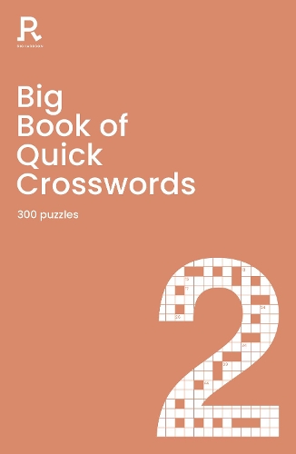 [object Object] «Big Book of Quick Crosswords Book 2: a bumper crossword book for adults containing 300 puzzles», автор Richardson Puzzles and Games - фото №1