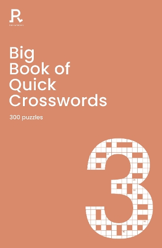 [object Object] «Big Book of Quick Crosswords Book 3: a bumper crossword book for adults containing 300 puzzles», автор Richardson Puzzles and Games - фото №1