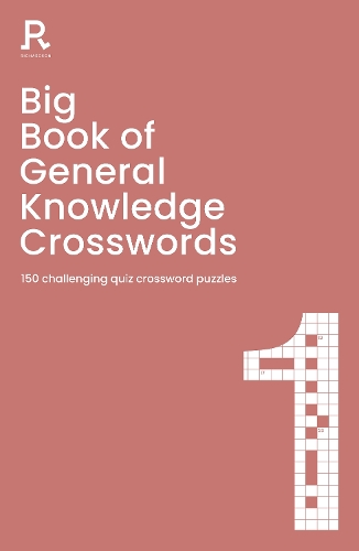[object Object] «Big Book of General Knowledge Crosswords Book 1: 150 challenging quiz crossword puzzles», автор Richardson Puzzles and Games - фото №1