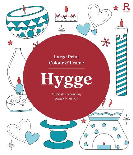 Бумажная книга «Large Print Colour & Frame - Hygge: 31 Cosy Colouring Pages to Enjoy», автор Richardson Puzzles and Games - фото №1