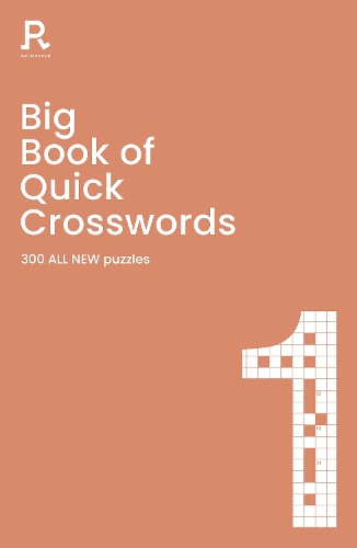 Бумажная книга «Big Book of Quick Crosswords Book 1 NEW EDITION: a bumper crossword book for adults containing 300 ALL NEW puzzles», автор Richardson Puzzles and Games - фото №1