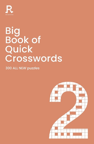 Бумажная книга «Big Book of Quick Crosswords Book 2 NEW EDITION: a bumper crossword book for adults containing 300 ALL NEW puzzles», автор Richardson Puzzles and Games - фото №1