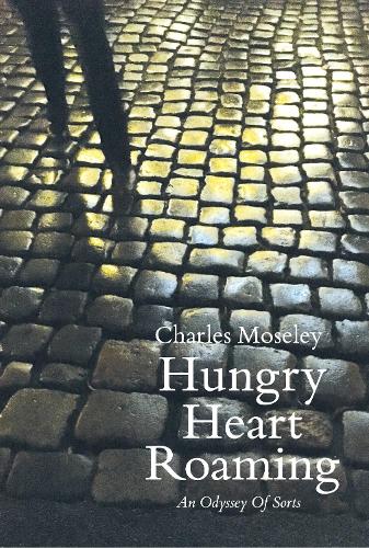 Паперова книга «Hungry Heart Roaming», автор Чарльз Мозлі - фото №1