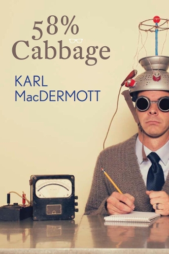 Бумажная книга «58% Cabbage», автор Карл Макдермотт - фото №1