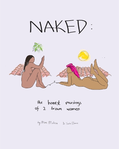 Бумажная книга «NAKED: The Honest Musings of 2 Brown Women», автор Мими Мутеса - фото №1