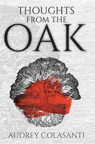 Бумажная книга «Thoughts From The Oak», автор Одри Коласанти - фото №1