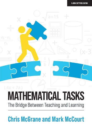 [object Object] «Mathematical Tasks: The Bridge Between Teaching and Learning», авторов Крис МакГрейн, Марк Маккорт - фото №1