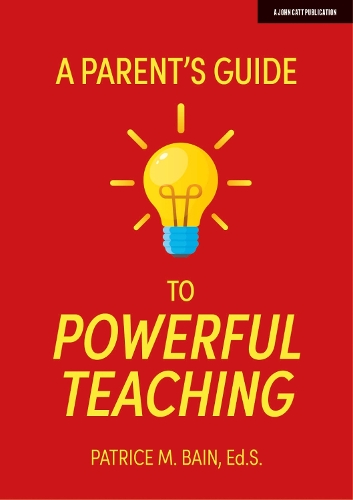 Бумажная книга «A Parent's Guide to Powerful Teaching», автор Патрис Бейн - фото №1
