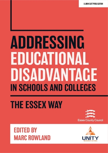 Паперова книга «Addressing Educational Disadvantage in Schools and Colleges: The Essex Way», автор Марк Роуленд - фото №1