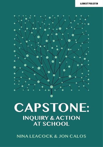 [object Object] «Capstone: Inquiry & Action at School», авторів Джон Калос, Ніна Лікок - фото №1