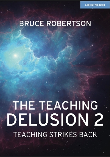 [object Object] «The Teaching Delusion 2: Teaching Strikes Back», автор Брюс Робертсон - фото №1