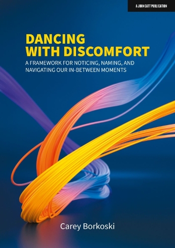 Бумажная книга «Dancing with Discomfort: A framework for noticing, naming, and navigating our in-between moments», автор Кери Боркоски - фото №1