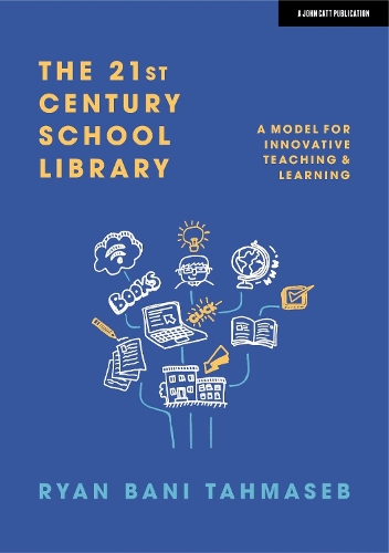 [object Object] «The 21st Century School Library: A Model for Innovative Teaching & Learning», автор Райан Бани Тахмасеб - фото №1