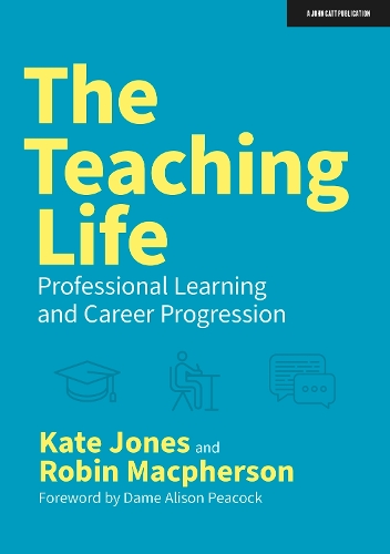 [object Object] «The Teaching Life: Professional Learning and Career Progression», автор Робін Макферсон - фото №1