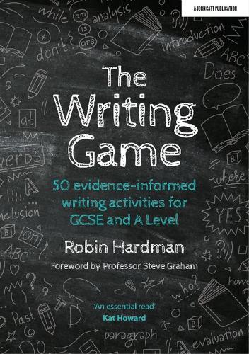 [object Object] «The Writing Game: 50 Evidence-Informed Writing Activities for GCSE and A Level», автор Робин Хардман - фото №1