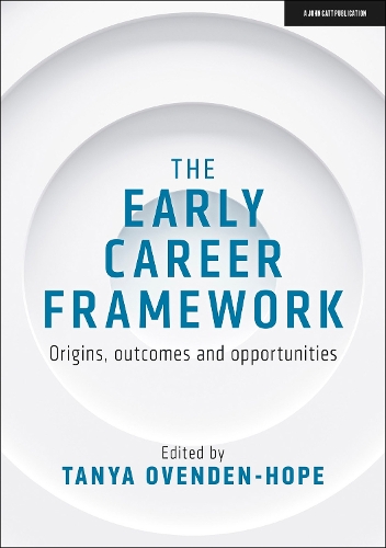 [object Object] «The Early Career Framework: Origins, outcomes and opportunities», автор Таня Овенден-Хоуп - фото №1
