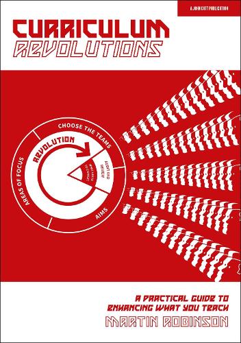 Бумажная книга «Curriculum Revolutions: A practical guide to enhancing what you teach», автор Мартин Робинсон - фото №1