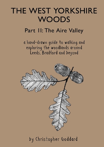Бумажная книга «The West Yorkshire Woods - Part 2: The Aire Valley», автор Кристофер Годдард - фото №1
