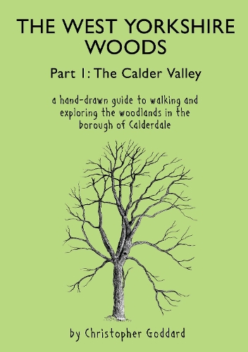 Бумажная книга «The West Yorkshire Woods Part I: The Calder Valley», автор Кристофер Годдард - фото №1