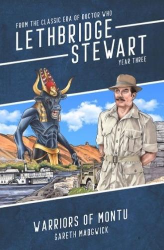 Бумажная книга «Lethbridge-Stewart: Warriors of Montu», автор Гарет Мэджвик - фото №1