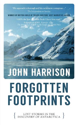 Бумажная книга «Forgotten Footprints: Lost Stories in the Discovery of Antarctica», автор Джон Харрисон - фото №1