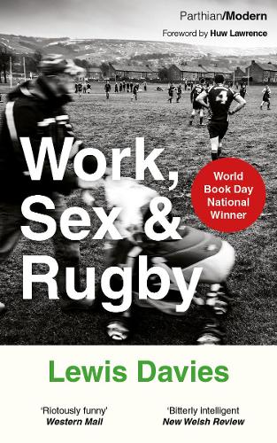 Бумажная книга «Work, Sex & Rugby», автор Льюис Дэвис - фото №1