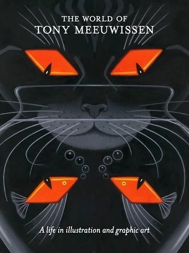 Бумажная книга «The World of Tony Meeuwissen: A Life in Illustration and Graphic Art», автор Тони Меувиссен - фото №1