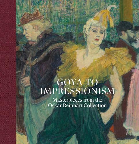 Бумажная книга «Goya to Impressionism: Masterpieces from the Oskar Reinhart Collection», автор Кетти Готтардо - фото №1