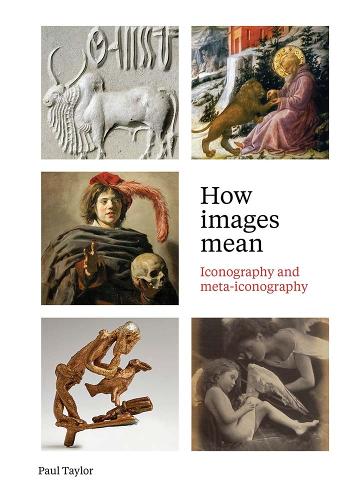 Паперова книга «How Images Mean: Iconography and Meta-iconography», автор Пол Тейлор - фото №1