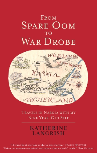 Бумажная книга «From Spare Oom to War Drobe: Travels in Narnia with my nine-year-old self», автор Кэтрин Лэнгриш - фото №1