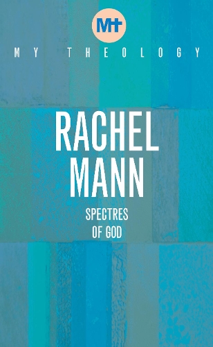 Бумажная книга «My Theology: Spectres of God», автор Рэйчел Манн - фото №1