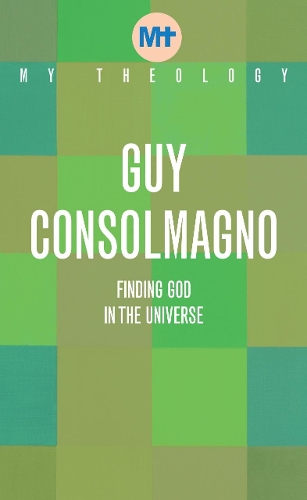 Бумажная книга «My Theology: Finding God in the Universe», автор Гай Консолманьо - фото №1