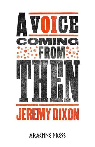 Паперова книга «A Voice Coming From Then», автор Джеремі Діксон - фото №1