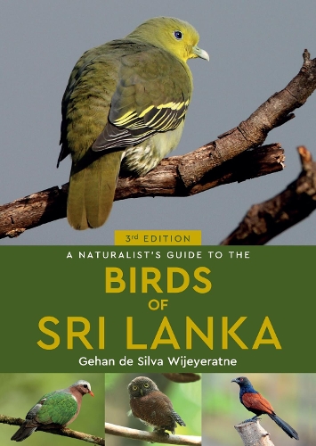 Бумажная книга «A Naturalist's Guide to the Birds of Sri Lanka (3rd edition)», автор Гехан де Сильва Виеератне - фото №1