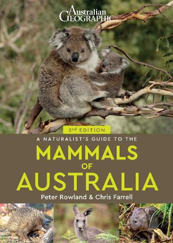 Бумажная книга «A Naturalist's Guide to the Mammals of Australia (2nd ed)», авторов Крис Фаррелл, Питер Роуланд - фото №1