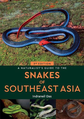 Бумажная книга «A Naturalist's Guide to the Snakes of Southeast Asia (3rd ed)», автор Индранейл Дас - фото №1
