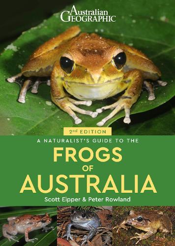 Бумажная книга «A Naturalist's Guide to the Frogs of Australia (2nd)», авторов Питер Роуланд, Скотт Эйппер - фото №1