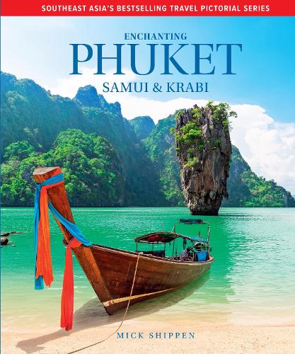 Бумажная книга «Enchanting Phuket, Samui & Krabi», автор Мик Шиппен - фото №1