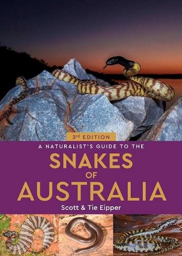 Бумажная книга «A Naturalist's Guide to the Snakes of Australia», авторов Скотт Эйппер, Тие Эйппер - фото №1