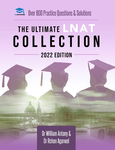 Paper book «The Ultimate LNAT Collection: 2022 Edition: A comprehensive LNAT Guide for 2022 - contains hints and tips, practice questions, mock paper worked solutions, essay techniques, and advice from LNAT examiners - brand new and updated for 2022 admissions.», author Rohan Agarwal - фото №1