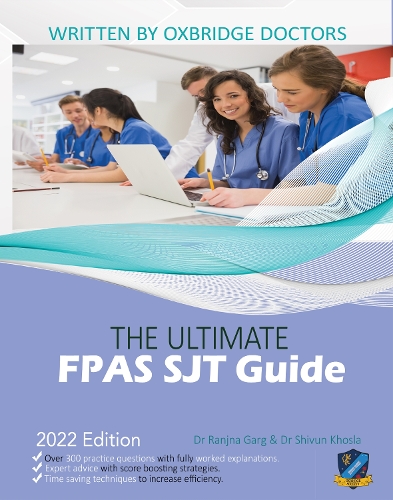 Бумажная книга «The Ultimate FPAS SJT Guide: 300 Practice Questions, Expert Advice, and Score Boosting Strategies for the NS Foundation Programme Situational Judgement Test», авторов Ранджна Гарг, Рохан Агарвал - фото №1