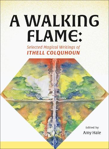 Паперова книга «A Walking Flame: Selected Magical Writings of Ithell Colquhoun», автор Ітелл Колкхоун - фото №1