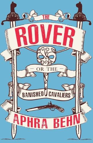 Бумажная книга «The Rover: Or The Banish'd Cavaliers», автор Афра Бен - фото №1
